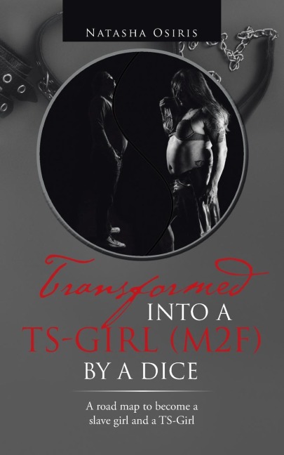 Transformed Into a Ts-Girl (M2f) by a Dice A Road Map to Become a Slave Girl and a Ts-Girl