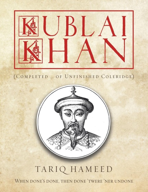 Kublai Khan: (Completed ... of Unfinished Coleridge)