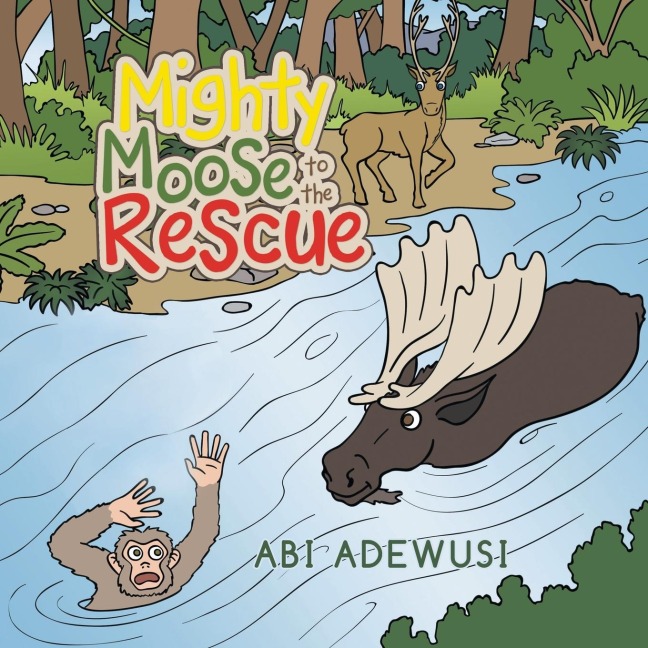 Mighty Moose to the Rescue