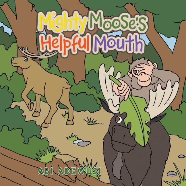 Mighty Mooses  Helpful Mouth