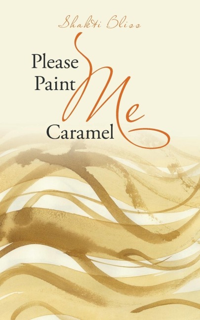 Please Paint Me Caramel