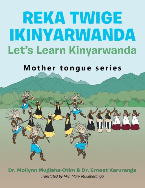 Reka Twige Ikinyarwanda   Lets Learn Kinyarwanda