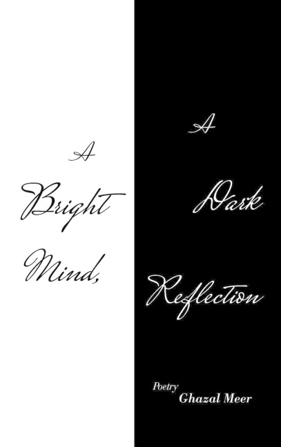A Bright Mind, a Dark Reflection