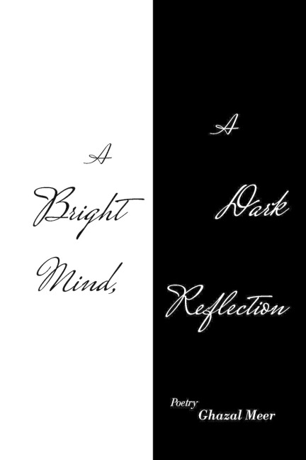 A Bright Mind, a Dark Reflection