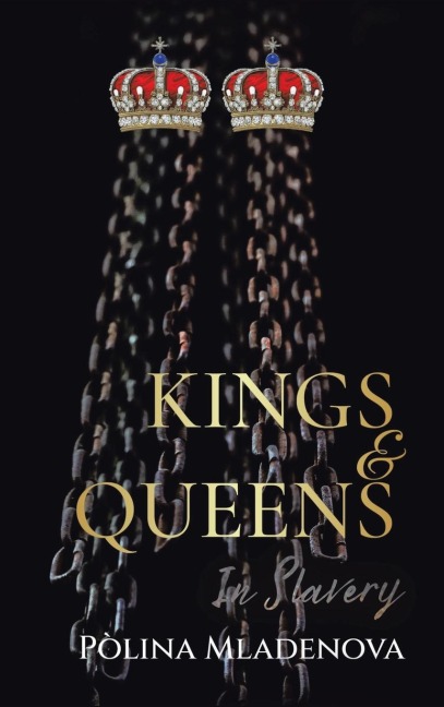Kings & Queens in Slavery