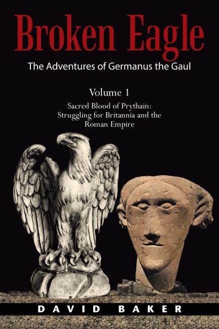 The Adventures of Germanus the Gaul: Sacred Blood of Prythain:  Struggling for Britannia and the Roman Empire