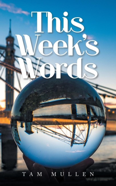 This  Weeks  Words