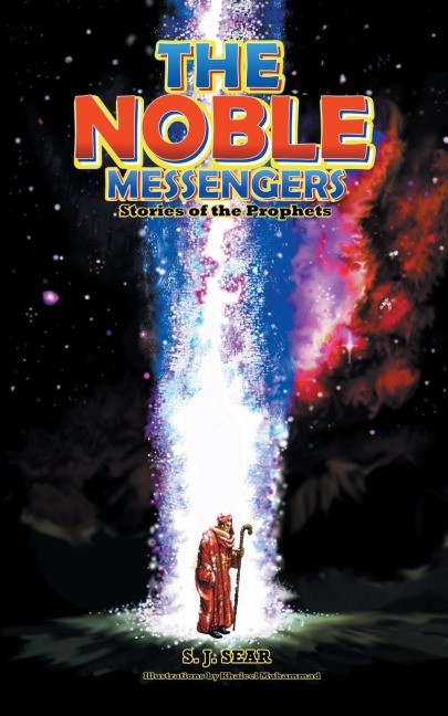 The Noble Messengers: Stories of the Prophets