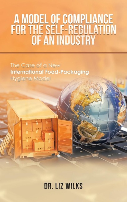 A Model of Compliance for the Self-Regulation of an Industry: The Case of a New International Food-Packaging Hygiene Model