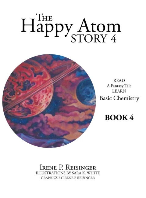 The Happy Atom Story 4: Read a Fantasy Tale Learn Basic Chemistry Book 4