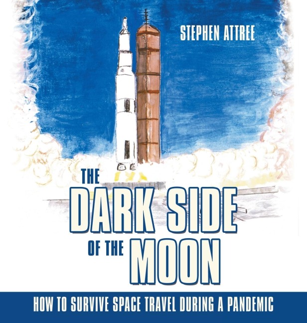 The Dark Side of the Moon: How to Survive Space Travel During a Pandemic