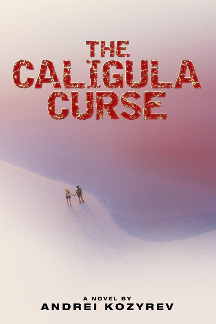 The Caligula Curse