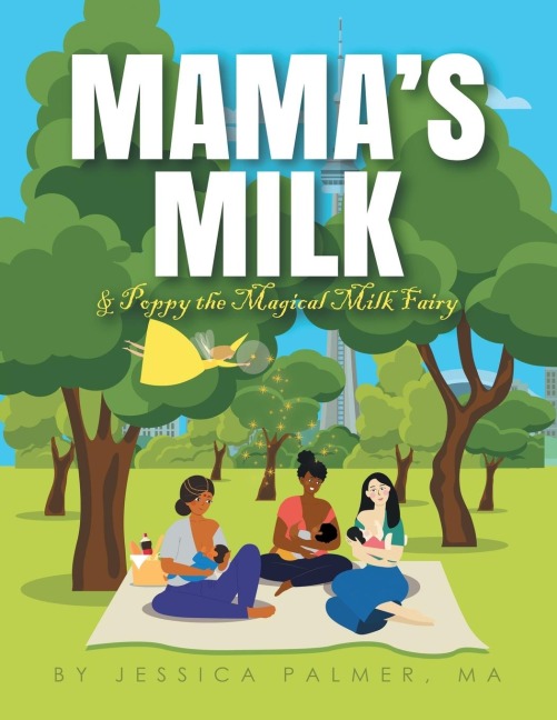 Mamas Milk & Poppy the Magical Milk Fairy