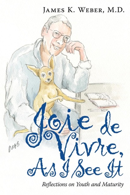 Joie De Vivre, as I See It: Reflections on Youth and Maturity