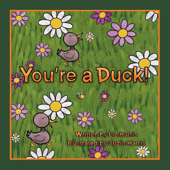 Youre a Duck!