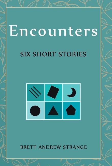 Encounters: Six Short Stories