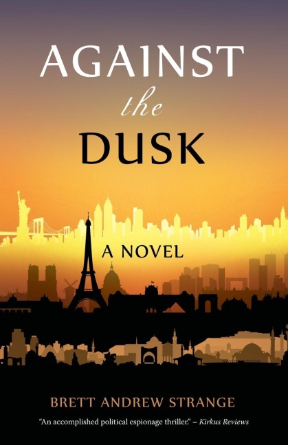 Against the Dusk: A Novel