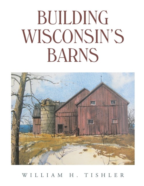 Building Wisconsins Barns