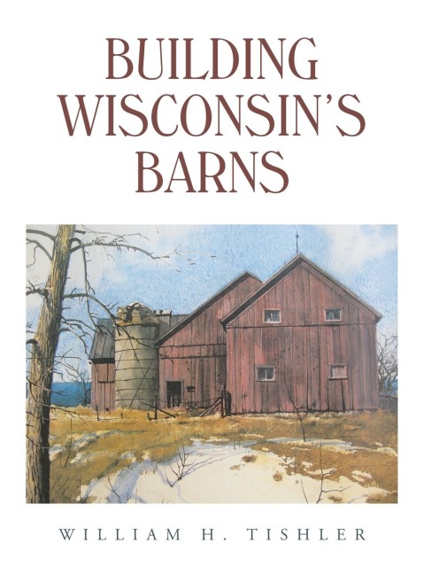 Building Wisconsins Barns