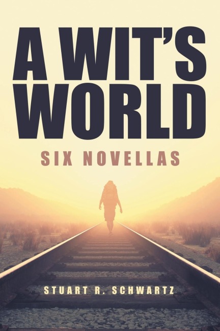A Wits World: Six Novellas