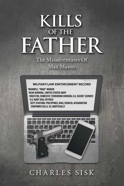 Kills of the  Father: The Misadventures of Max Mason