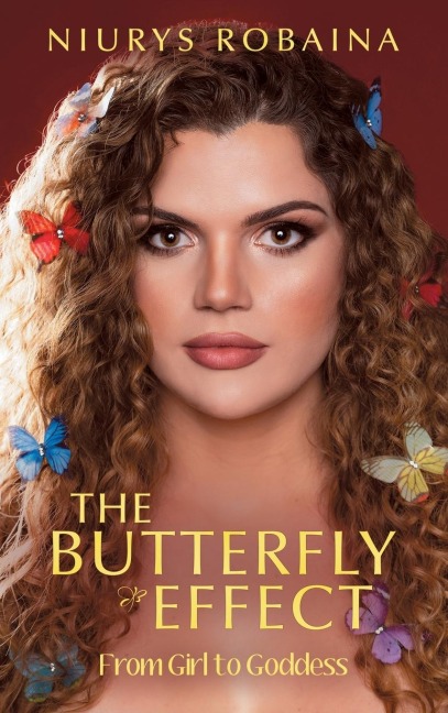The Butterfly Effect: From Girl to Goddess