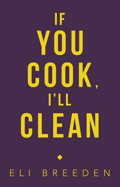If You Cook, ILl Clean