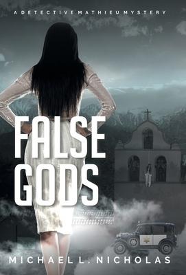False Gods: A Detective Mathieu Mystery