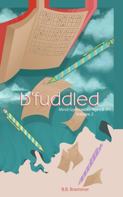 B'Fuddled: Mind Gymnastics  Ages 9-99