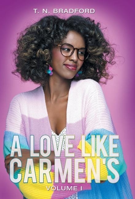 A Love Like Carmen's: Volume I