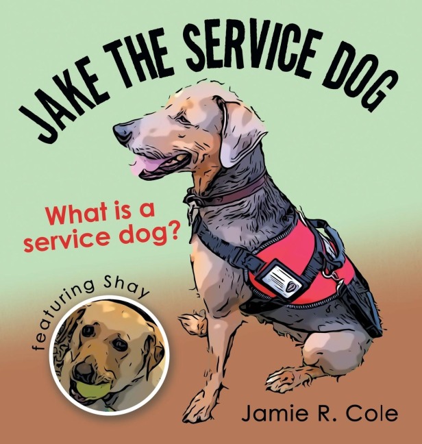 Jake the Service Dog: What Is a Service Dog?
