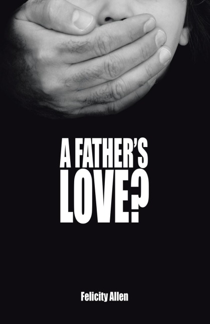 A Fathers Love?