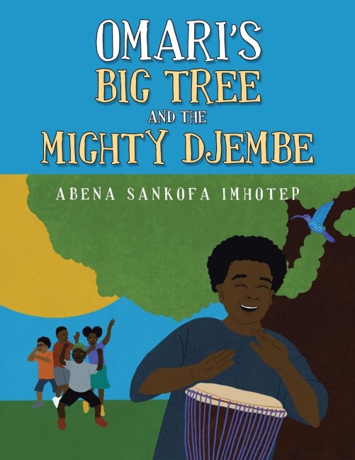 Omaris Big Tree and the Mighty Djembe