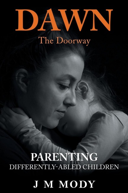 Dawn, the Doorway: Parenting  Differently-Abled Children