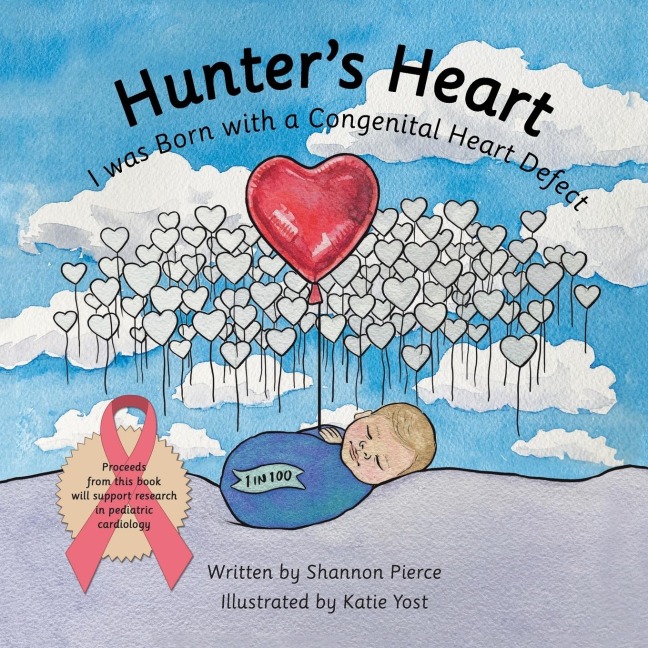 Hunters Heart: I Was Born with a Congenital Heart Defect