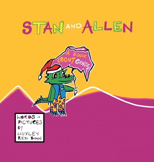 Stan and Allen: A Book About Gender
