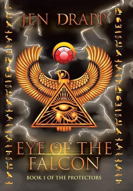 Eye of the Falcon: Book 1 of the Protectors