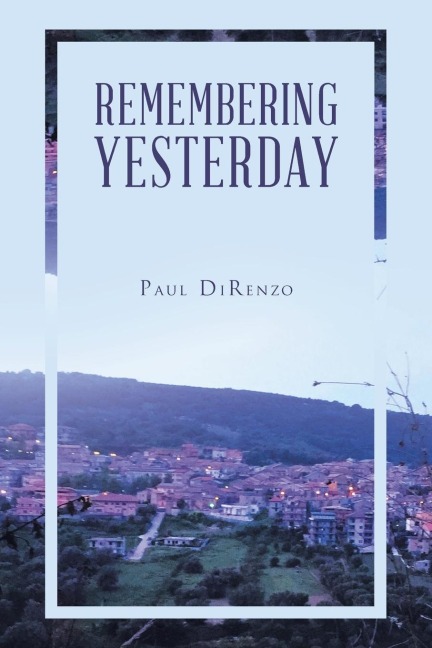 Remembering Yesterday