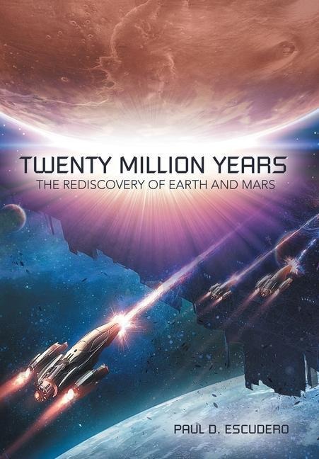 Twenty Million Years: The Rediscovery of Earth and Mars