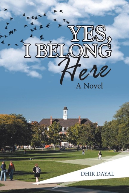 Yes, I Belong Here: A Novel