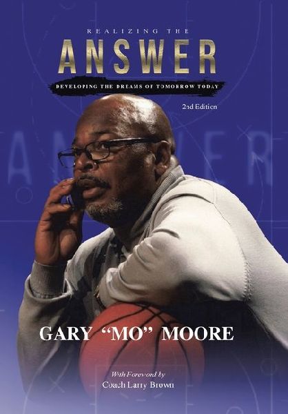 Realizing the Answer: Developing the Dreams of Tomorrow-Today (2nd Edition)