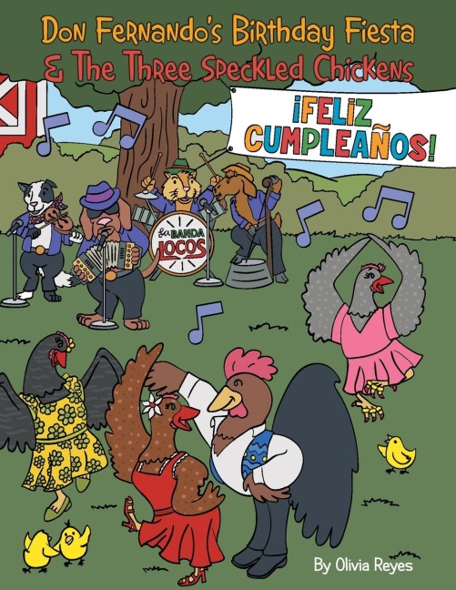 Don Fernando's Birthday Fiesta & the Three Speckled Chickens