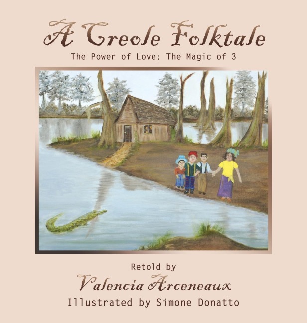 A Creole Folktale: The Power of Love; the Magic of 3