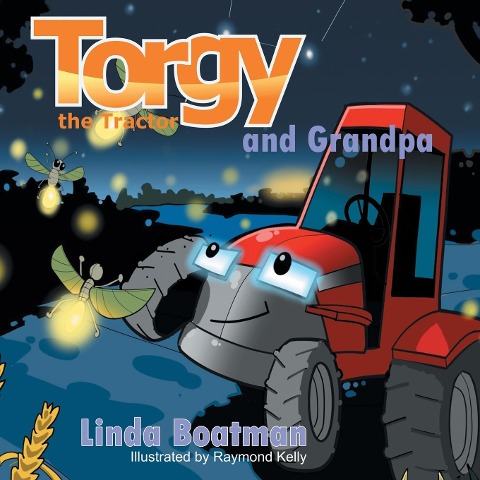 Torgy the Tractor: Torgy and Grandpa