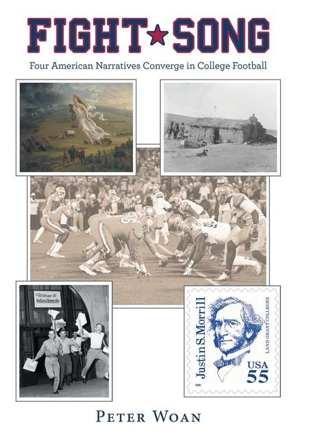 Fight Song: Four American Narratives Converge in College Football