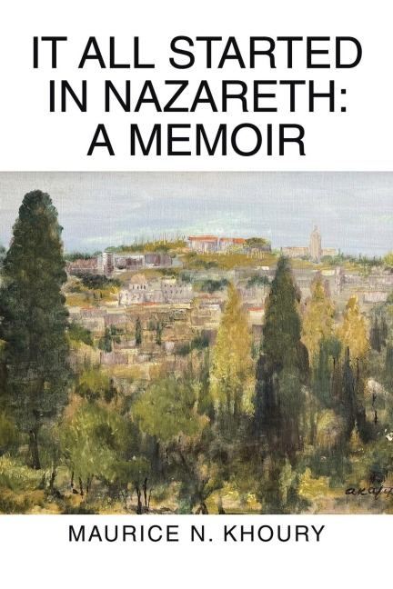 It All Started in Nazareth: A Memoir
