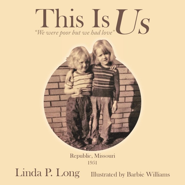 This Is Us: We were poor but we had love