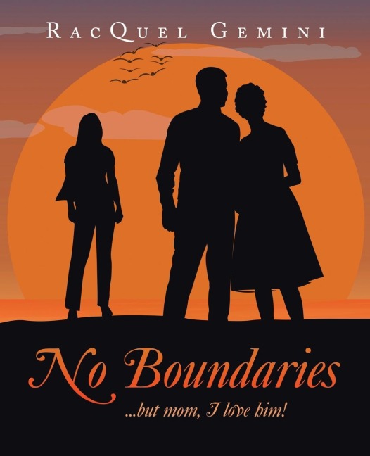 No Boundaries: ...but mom, I love him!