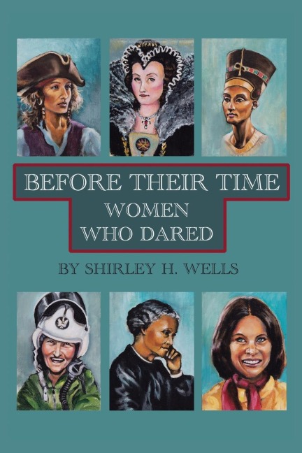 BEFORE THEIR TIME: WOMEN WHO DARED