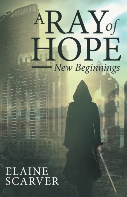 A RAY OF HOPE: NEW BEGINNINGS